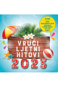 Razni izvođači – Vrući ljetni hitovi 2023. (CD) glazbeno izdanje
