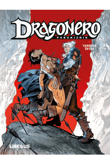 Let viverna / Yannina žrtva / Napad na Vaahlendart (Dragonero: Pobunjenik 6) (Strip) - naslovnica
