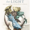 Turning Darkness Into Light (A Natural History Of Dragons Book) - naslovnica