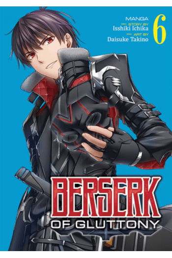 Berserk Of Gluttony, Vol. 06 (Manga) - naslovnica