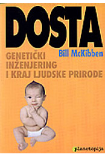 Dosta: Genetički inženjering i uništenje ljudske prirode - naslovnica