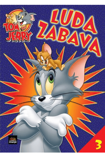 Tom i Jerry - Luda zabava 3 (Slikovnica) - naslovnica
