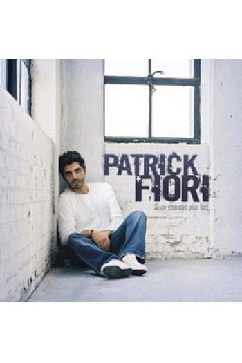 Patrick Fiori - Si on chantait plus fort CD - omot