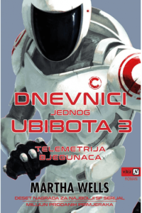 Dnevnici jednog Ubibota 3 - Telemetrija bjegunaca - naslovnica