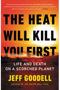 The Heat Will Kill You First