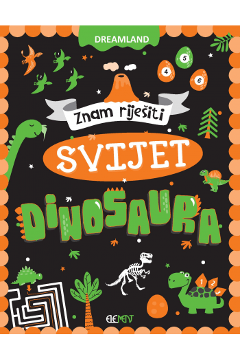 Znam Riješiti - Svijet Dinosaura (Slikovnica) - naslovnica