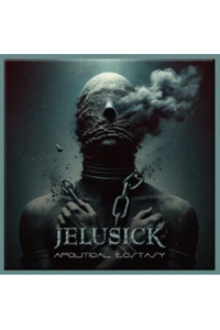 Jelusick - Apolitical Ecstasy LP - omot