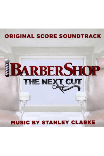Clarke Stanley - Barbershop The Next Cut (Original Score Soundtrack) CD - omot