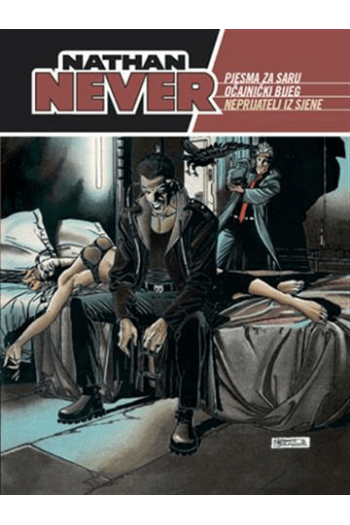 Nathan Never biblioteka: Pjesma za Saru/ Očajnički bijeg/ Neprijatelj iz sjene (Strip) - naslovnica