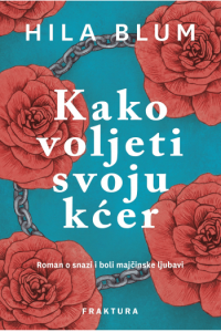 Kako voljeti svoju kćer knjiga