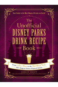 The Unofficial Disney Parks Drink Recipe Book (Kuharica) - naslovnica