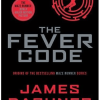 The Fever Code (Maze Runner #05) - naslovnica