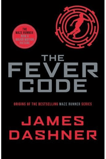 The Fever Code (Maze Runner #05) - naslovnica