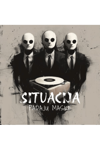 Situacija - Padaju maske CD - omot