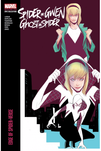 Spider-Gwen: Ghost-Spider Modern Era Epic Collection: Edge Of Spider-Verse (Strip) - naslovnica