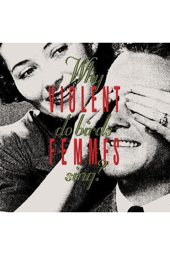 Violent Femmes - Why do Birds sing? CD - omot
