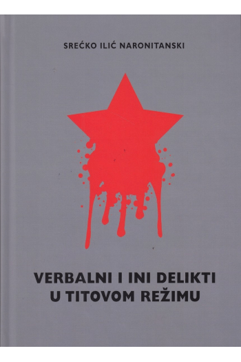 Verbalni i ini delikti u Titovom režimu - naslovnica
