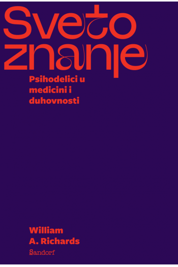 Sveto znanje - Psihodelici u medicini i duhovnosti - naslovnica