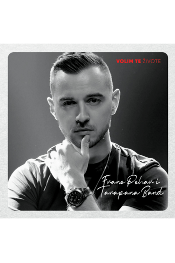 Frano Pehar i Tarapana Band - Volim te živote CD - omot