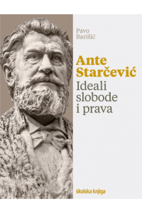 Ante Starčević. Ideali slobode i prava. - naslovnica