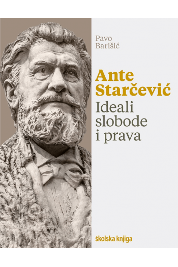 Ante Starčević. Ideali slobode i prava. - naslovnica
