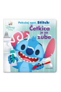 Pokušaj opet, Stitch! Četkica je za zube (Slikovnica) - naslovnica