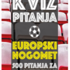 500 Kviz pitanja – Europski nogomet knjiga