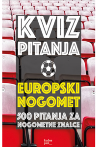 500 Kviz pitanja – Europski nogomet knjiga