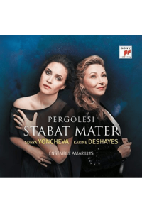 Sonya Yoncheva, Karine Deshayes, Ensemble Amarillis - Pergolesi: Stabat Mater CD - omot