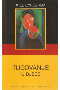 Tugovanje U Djece: Priručnik Za Odrasle - naslovnica