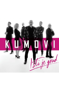 Kumovi - Isti je grad CD - omot