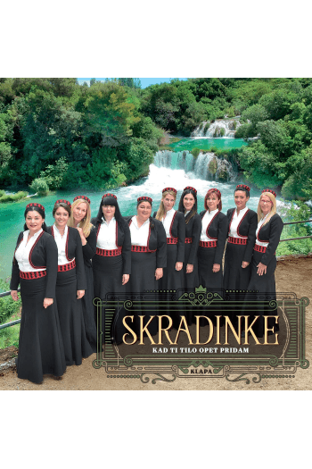 Klapa Skradinke - Kad ti tilo opet pridam CD - omot