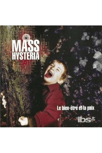 Mass Hysteria - Le bien-etre et la paix LP - omot