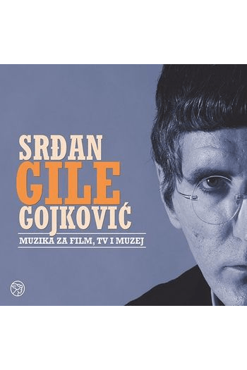 Srđan Gojković Gile - Muzika Za Film Tv I Muzej CD - omot