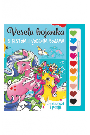 Vesela bojanka - Jednorozi i poniji s kistom i vodenim bojama - naslovnica