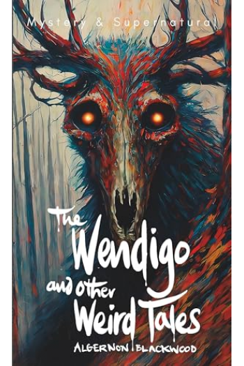 The Wendigo and Other Weird Tales - naslovnica