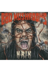 Bad Mushrooms - Krik LP - omot