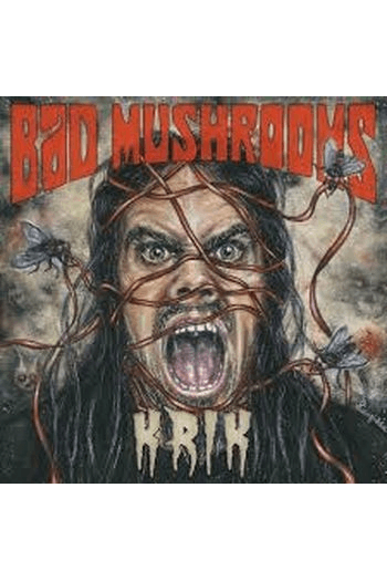 Bad Mushrooms - Krik LP - omot