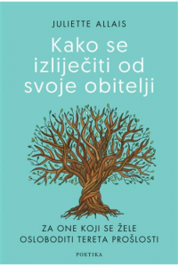 Kako se izliječiti od svoje obitelji - naslovnica