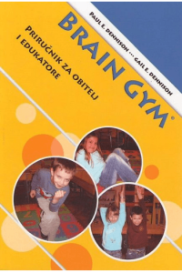 Brain gym - priručnik za obitelj i edukatore - naslovnica