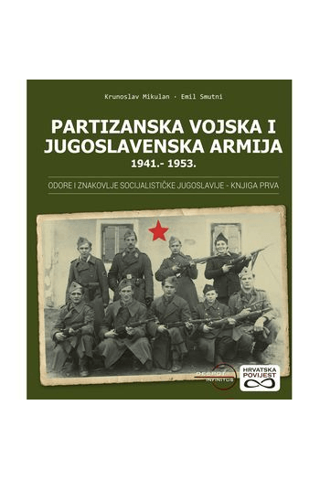 Partizanska vojska i Jugoslavenska armija 1941.-1953. - naslovnica