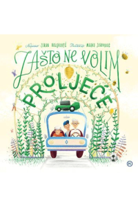 Zašto ne volim proljeće