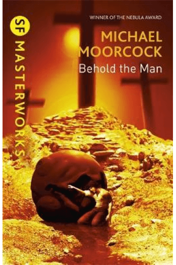 SF Masterworks: Behold the Man - naslovnica