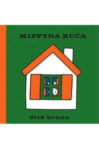 Miffyna kuća (Slikovnica) - naslovnica