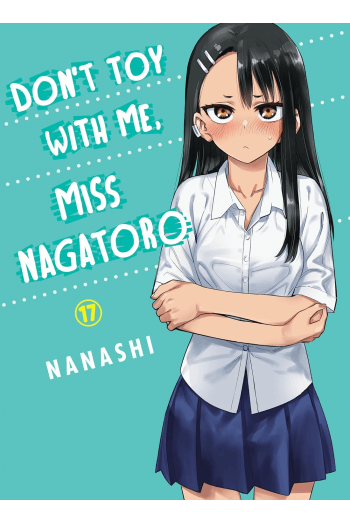 Dont Toy With Me, Miss Nagatoro, Vol. 17 (Manga) - naslovnica