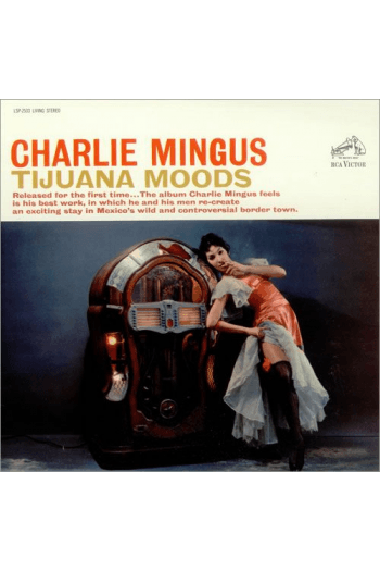 Charles Mingus - Tijuana Moods  (jazz connoisseur) CD - omot