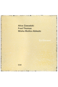 Zawadziki Alice/Thomas/Abbado - Za Gorami LP - omot