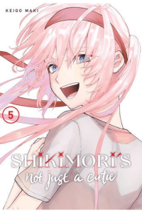Shikimoris Not Just A Cutie, Vol. 05 (Manga) - naslovnica