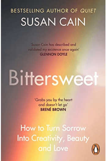 Bittersweet: How to Turn Sorrow Into Creativity, Beauty and Love - naslovnica