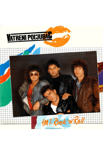 Vatreni Poljubac - 100% Rock n Roll LP - omot